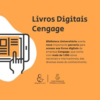 Livros Digitais Cengage. Acesse!